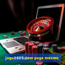 jogo2025.com paga mesmo